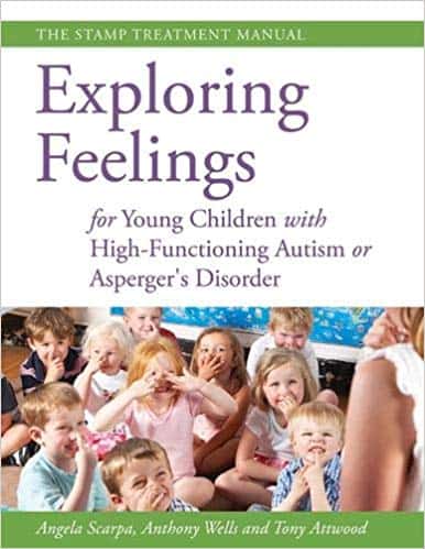 Exploring Feelings: For Young Children with High-Functioning Autism or Aspergers Disorder