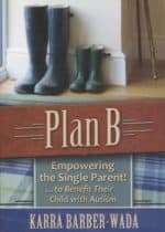 Plan B: Empowering the Single Parent