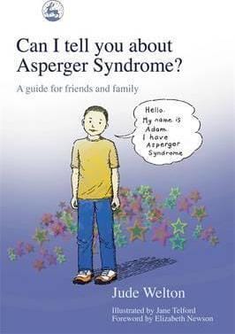Can I Tell You About Asperger Syndrome?