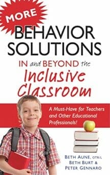 More Behavior Solutions In and Beyond the Inclusive Classroom