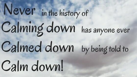 Just Calm Down