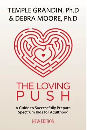 Temple Grandin's The Loveing Push 2nd Edition