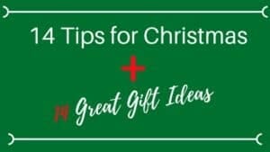 14 tips for Christmas plus 14 great gift ideas