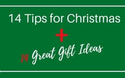 14 Tips for Christmas & 14 Great Gift Ideas