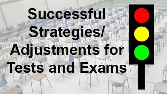 Successful Strategies / Adjustments for Tests and Exams