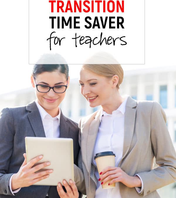 Transition Time Savers for Teachers