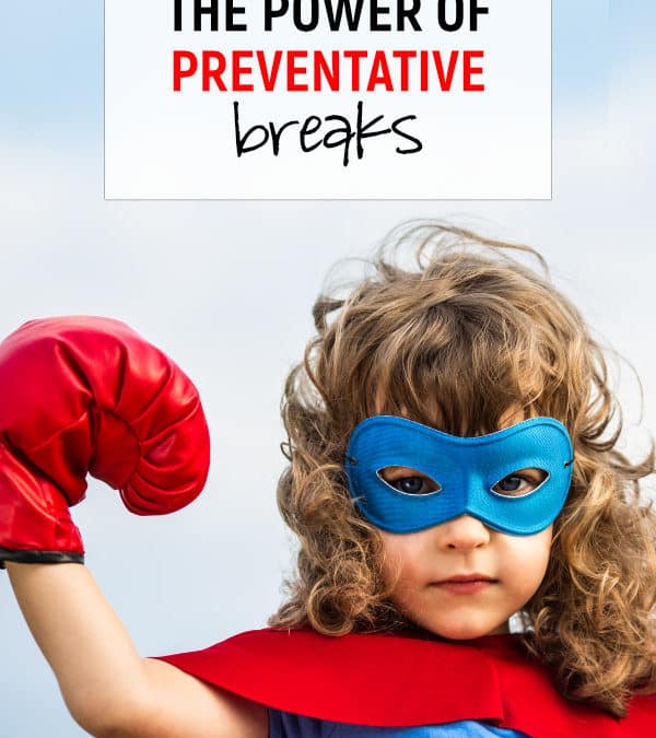 Anxiety, Autism and the Power of Preventative Breaks