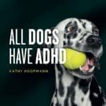 All-Dogs-Have-ADHD-update