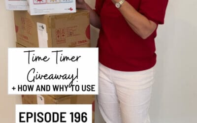 Episode 196: How & Why to use Time Timers PLUS My Biggest Giveaway Ever