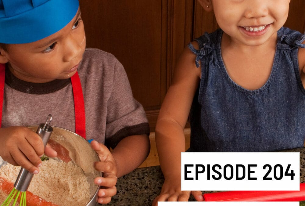Episode 204: ONE Activity for EIGHT Key Skills: Using Cooking to Teach Children with Neurodiversity!