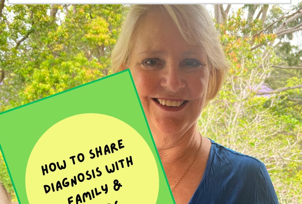 Episode 226: How to Share Diagnosis with Family & Friends