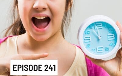 Episode 241: Have You Heard of Time Blindness?  Did You Know It Can Cause Behaviour in Neurodiverse Students and What To Do?