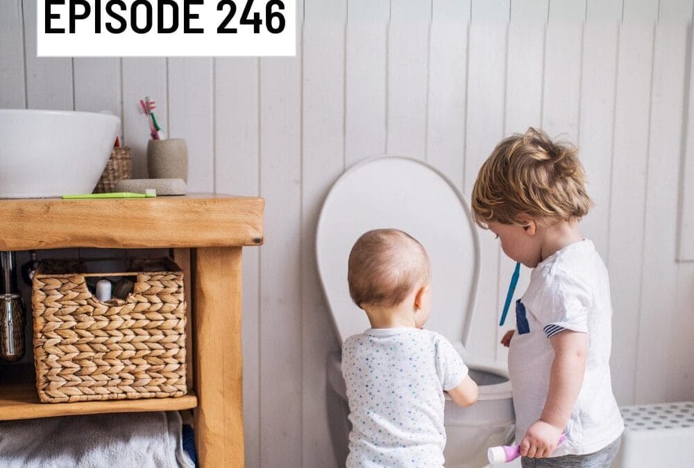 Episode 246: Top Tips for Early Childhood – From Diagnosis to Toilet Training