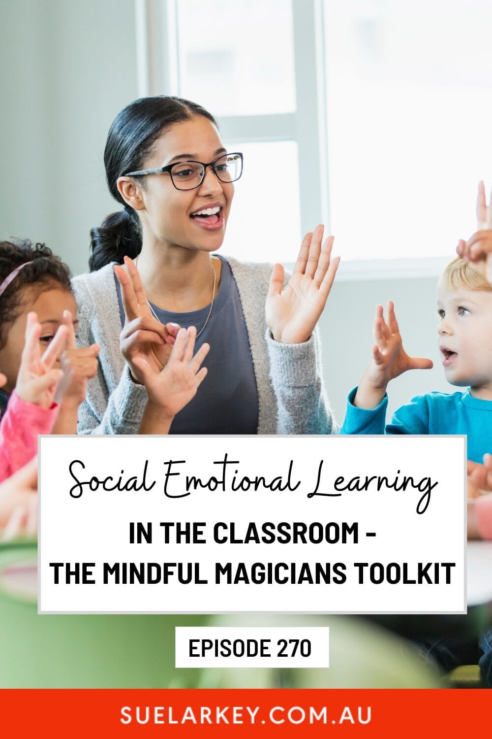 Social Emotional Learning in the Classroom