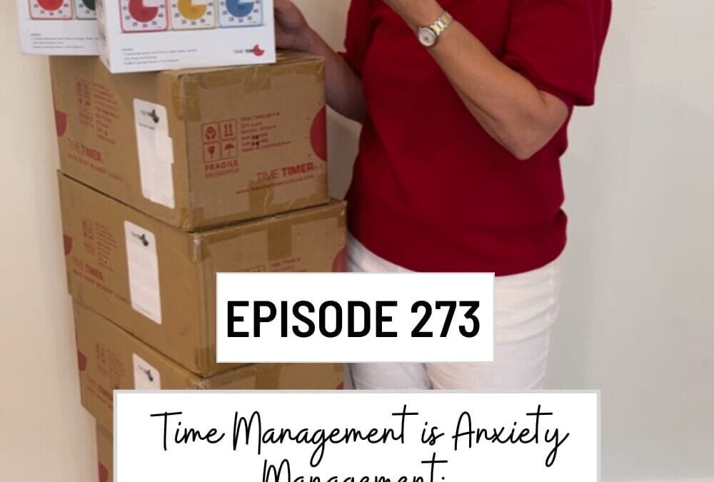 Time Management is Anxiety Management: Strategies for Neurodiverse Students (Episode 273)