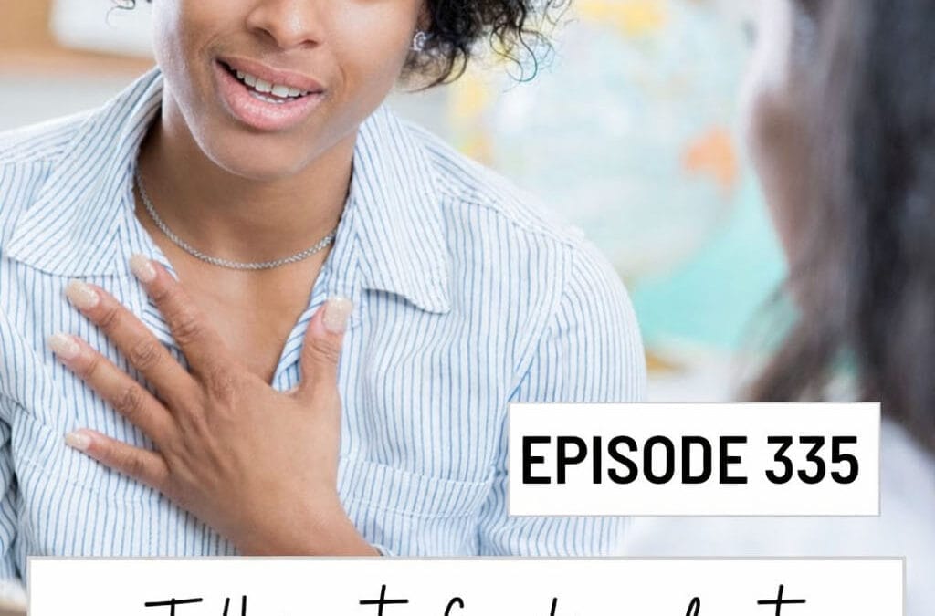 How to Have the Hard Conversation: 8 Steps for Educators Starting the Diagnosis Conversation (Episode 335)